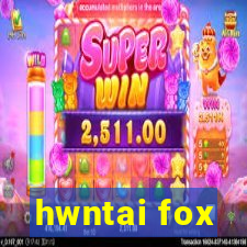 hwntai fox